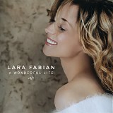 Lara Fabian - A Wonderful Life