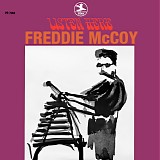 Freddie McCoy Orchestra / Freddie McCoy Quintet / Freddie McCoy Quartet - Listen Here