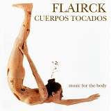 Flairck - Cuerpos Tocados - Music For The Body (boxed)