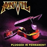 Anvil - Plugged In Permanent