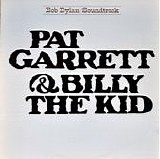 Bob Dylan - Pat Garrett & Billy The Kid
