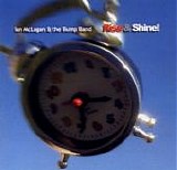 McLagan, Ian & The Bump Band - Rise & Shine!