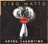 Cibo Matto - Hotel Valentine