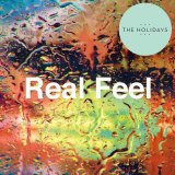 The Holidays - Real Feel (Singles)