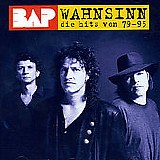 BAP - Wahnsinn Die Hits von 1979-1995