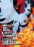 Robbie Williams - What we did last summer [live @ Knebworth]