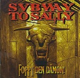 Subway to Sally - Foppt den DÃ¤mon!