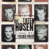 Die toten Hosen - Pushed again