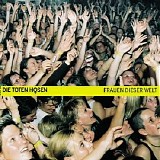 Die toten Hosen - Frauen dieser Welt