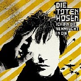 Die toten Hosen - Ich bin die Sehnsucht in dir