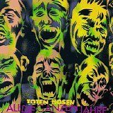 Die toten Hosen - All die ganzen Jahre