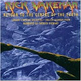 Rick Wakeman - Return to the centre of the earth