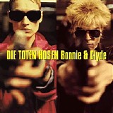 Die toten Hosen - Bonnie und Clyde