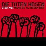 Die toten Hosen - Steh auf, wenn du am Boden bist