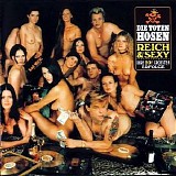 Die toten Hosen - Reich & Sexy