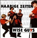 Wise Guys - Haarige Zeiten