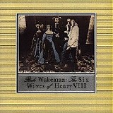 Rick Wakeman - The six wives of Henry VIII