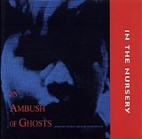 In the Nursery - An ambush of ghosts