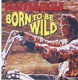 Steppenwolf - Born to be wild