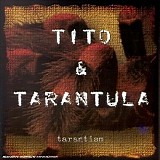 Tito & Tarantula - Tarantism