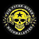 Die toten Hosen - Machmalauter