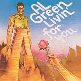 Green, Al - Livin' For You