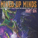 Various Artists - Mixed Up Minds Part 6 1971-1974