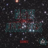 New Arcades - Scenes EP