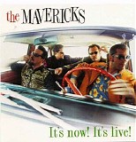 Mavericks The - Its Now