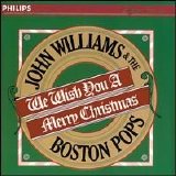 Boston Pops Orchestra - John Williams - We Wish You a Merry Christmas [Philips]