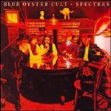 Blue Ã–yster Cult - Spectres [Bonus Tracks]