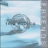 Trio Rococo - Friends