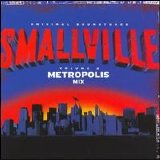 Various artists - Smallville: The Metropolis Mix