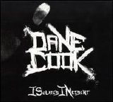 Dane Cook - ISolated INcident Disc 1
