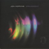 Jon Hopkins - Opalescent