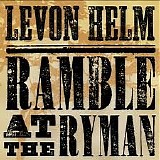 Levon Helm - Ramble at the Ryman