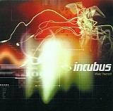 Incubus - Make yourself (Tour edition)
