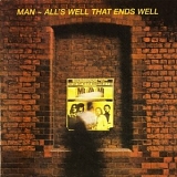 Man - All's Well That Ends Well