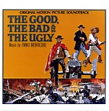 Ennio Morricone - The Good, The Bad And The Ugly (Original Motion Picture Soundtrack)