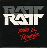 Ratt - You're In Trouble