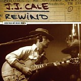 J.J. Cale - Rewind