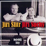 JiÅ™Ã­ Å litr & JiÅ™Ã­ SuchÃ½ - NejvÄ›tÅ¡Ã­ hity