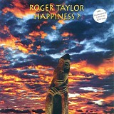 Roger Taylor - Happiness?