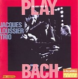 Jacques Loussier Trio - Play Bach