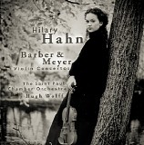 Hilary Hahn - Barber & Meyer Violin Concertos