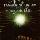 Tangerine Dream - Acoustic LSD
