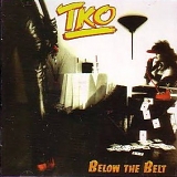 TKO - Below The Belt