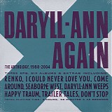Daryll-Ann - Again : The Anthology, 1988-2004 (7"/8LP/3CD)