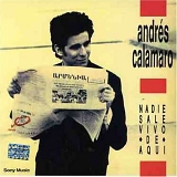 Andres Calamaro - Nadie Sale Vivo de AquÃ­