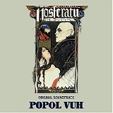 Popol Vuh - Nosferatu